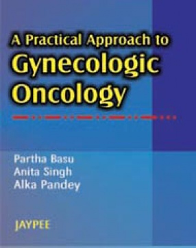 A Practical Approach to Gynecologic Oncology
