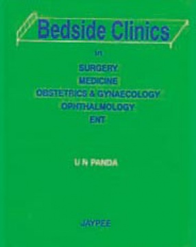 Bedside Clinics in Surgery, Medicine, Obstetrics and Gynaecology, Ophthalmology ENT
