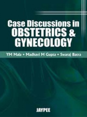 Case Discussions in Obstetric and Gynecology