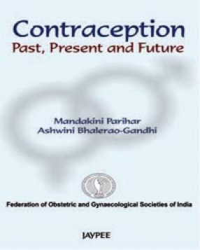 Contraception: Past, Present and Future 