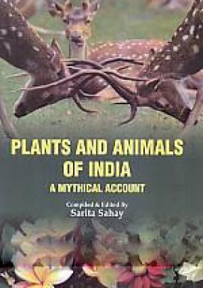 Plants and Animals of India: A Mythical Account