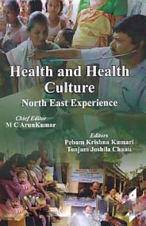 Health and Health Culture: North East Experience