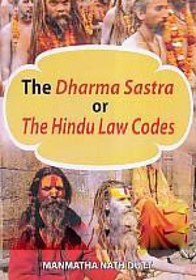 The Dharma Sastra, or, The Hindu Law Codes (In 4 Volumes)