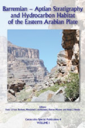 Barremian - Aptian Stratigraphy and Hydrocarbon Habitat of the Eastern Arabian Plate