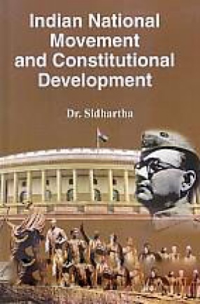 Indian National Movement and Constitutional Development