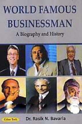 World Famous Businessman: A Biography and History