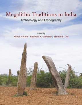Megalithic Traditions in India: Archaeology and Ethnography (In 2 Volumes)