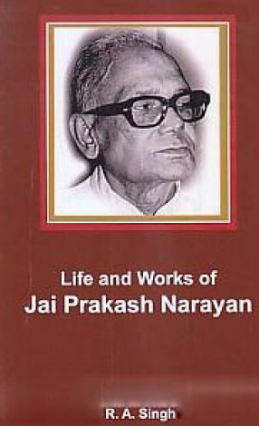 Life and Works of Jai Prakash Narayan