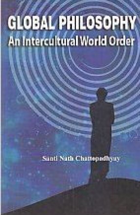 Global Philosophy: An Intercultural World Order