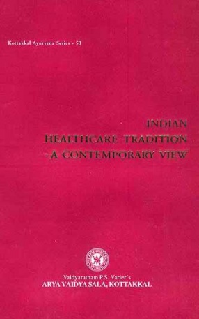 Indian Healthcare Tradition: A Contemporary View