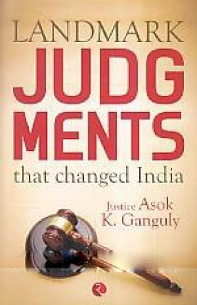 Landmark Judg Ments That Changed India