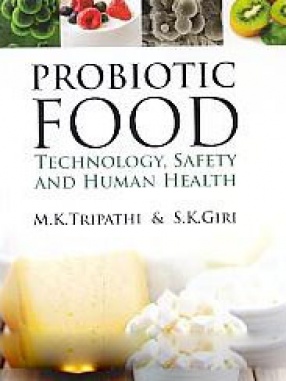 Probiotic Foods: Technology, Safety and Human Health