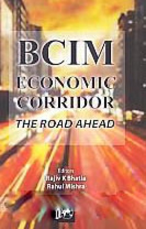 BCIM-Economic Corridor: The Road Ahead