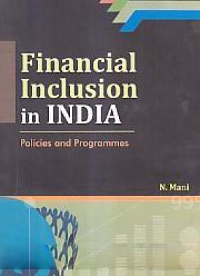 Financial Inclusion in India: Policies and Programmes