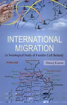 International Migration: A Sociological Study of Families Left Behind