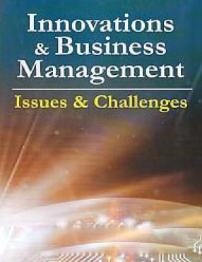 Innovations and Business Management: Issues & Challenges