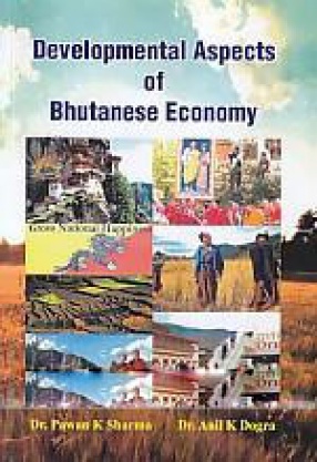 Developmental Aspects of Bhutanese Economy
