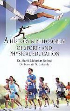 A History and Philosophy of Sports and Physical Education