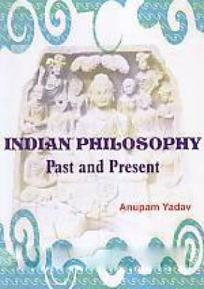 Indian Philosophy: Past and Present