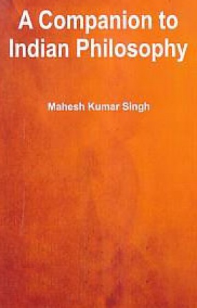 A Companion to Indian Philosophy