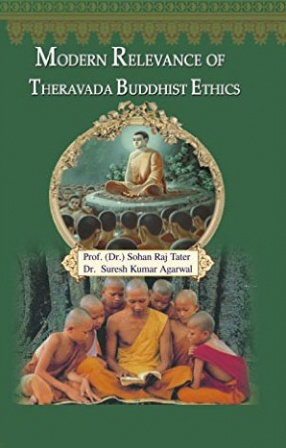 Modern Relevance of Theravada Buddhist Ethics