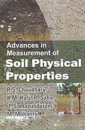 Advances in Measurement of Soil Physical Properties