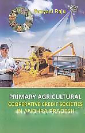 Primary Agricultural Cooperative Credit Societies in Andhra Pradesh: Managerial Issues
