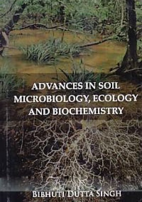 Advances in Soil Microbiology, Ecology and Biochemistry