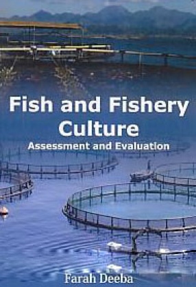 Fish and Fishery Culture: Assessment and Evaluation