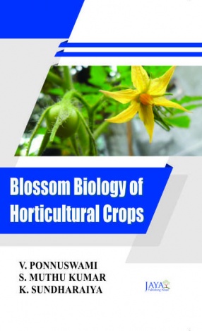 Blossom Biology of Horticultural Crops