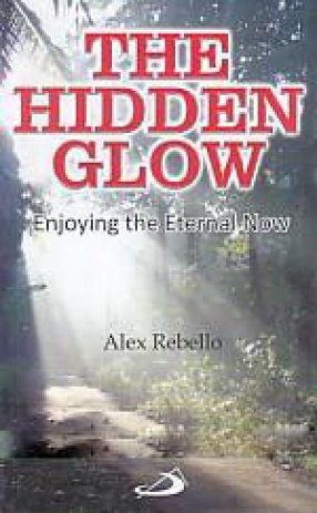 The Hidden Glow: Enjoying the Eternal Now 