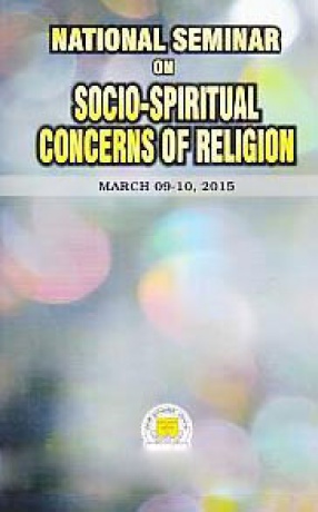 National Seminar on Socio-Spiritual Concerns of Religion: March 09-10, 2015