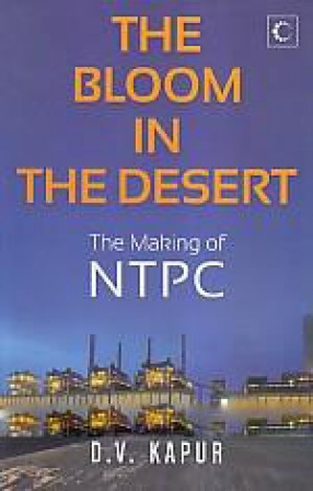 The Bloom in the Desert: The Making of NTPC