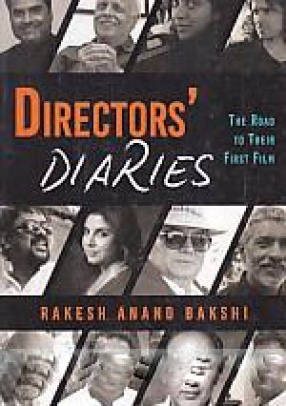 Directors' Diaries: The Road to Their First Film 