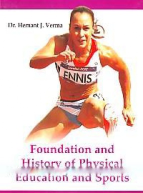 Foundation and History of Physical Education and Sports