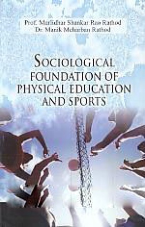 Sociological Foundation of Physical Education and Sports