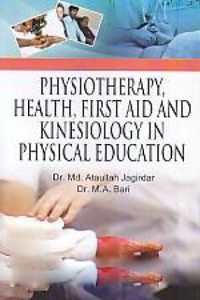 Physiotheraphy, Health, First Aid and Kinesiology in Physical Education