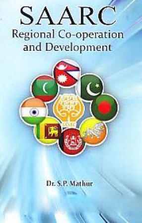 SAARC: Regional Co-Operation and Development