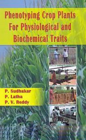 Phenotyping Crop Plants for Physiological and Biochemical Traits