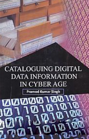 Cataloguing Digital Data Information in Cyber Age