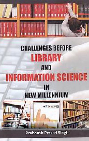 Challenges Before Library and Information Science in New Millennium