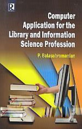 Computer Application for the Library and Information Science Profession