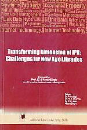 Transforming Dimension of IPR: Challenges for New Age Libraries