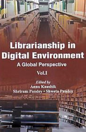 Librarianship in Digital Environment: A Global Perspective (In 2 Volumes)
