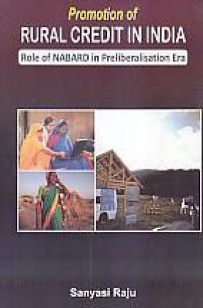 Promotion of Rural Credit in India: Role of NABARD in Preliberalisation Era
