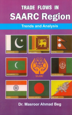 Trade Flows in SAARC Region: Trends and Analysis
