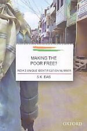 Making the Poor Free: India's Unique Identification Number