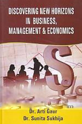 Discovering New Horizons in Business, Management & Economics