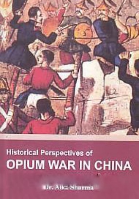 Historical Perspectives of Opium war in China