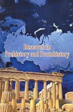 Research in Prehistory and Protohistory